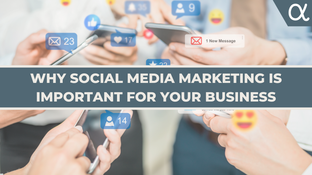 Social Media Marketing is Important for your Business - Social AXcess